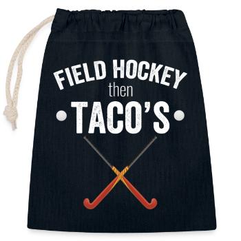 Field Hockey Then Tacos - Closable cotton gift bag (25x30cm) - navy - Front