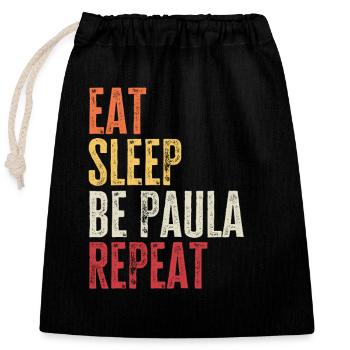 Eat Sleep Be Paula Repeat Retro Name - Closable cotton gift bag (25x30cm) - black - Front