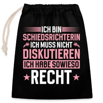 Referee does not have to discuss - Closable cotton gift bag (25x30cm) - black - Front