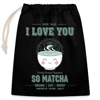 I Love You So Matcha Green Tea Matcha Latte - Verschließbarer Geschenkbeutel aus Baumwolle (25x30cm) - Schwarz - Vorne