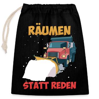Winterdienst RÄUMEN STATT REDEN Lustiges - Verschließbarer Geschenkbeutel aus Baumwolle (25x30cm) - Schwarz - Vorne
