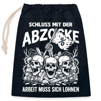 Mettez fin à l’arnaque : le travail en vaut la peine - Sac cadeau en coton avec cordon (25 x 30 cm) - bleu marine - Devant