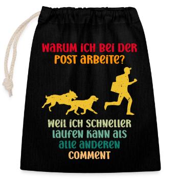 WHY DO I WORK AT THE POS? BECAUSE I - Closable cotton gift bag (25x30cm) - black - Front