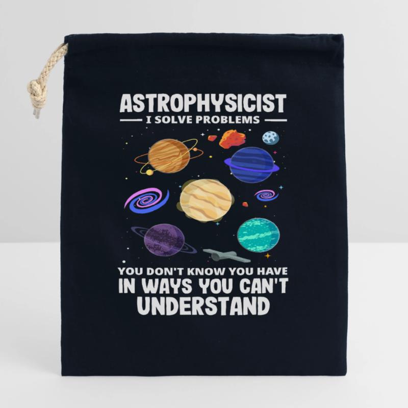 Astrophysicist Problem Solver Funny Saying Closable cotton gift bag (25x30cm)