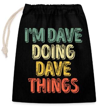 Dave Doing Dave Things - Closable cotton gift bag (25x30cm) - black - Front