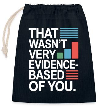 That Wasn't Evidence-Based Medizin Labor Nerd Arzt - Verschließbarer Geschenkbeutel aus Baumwolle (25x30cm) - Navy - Vorne