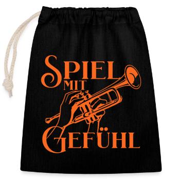 Trompete - Spiel mit Gefühl für Trompeter - Verschließbarer Geschenkbeutel aus Baumwolle (25x30cm) - Schwarz - Vorne