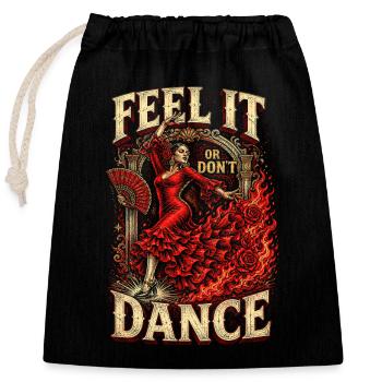 Le flamenco : Ressentez-le ou ne dansez pas - Sac cadeau en coton avec cordon (25 x 30 cm) - noir - Devant