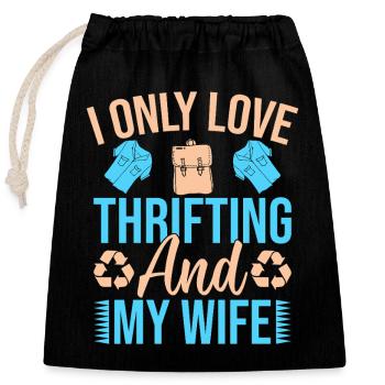 Thrift Shopper Love Thrifting & My Wife Thrift - Verschließbarer Geschenkbeutel aus Baumwolle (25x30cm) - Schwarz - Vorne
