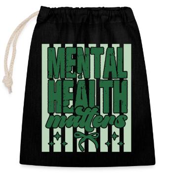 Mental Health Matters Gift Self Care - Closable cotton gift bag (25x30cm) - black - Front