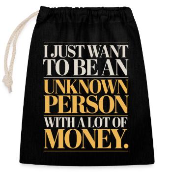 Geld veut juste être une personne inconnue à Money Reich - Sac cadeau en coton avec cordon (25 x 30 cm) - noir - Devant