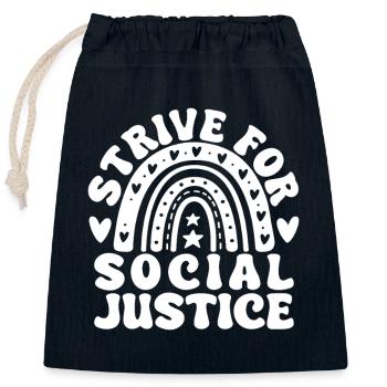 Social Worker Quote Strive For Justice Social Work - Closable cotton gift bag (25x30cm) - navy - Front