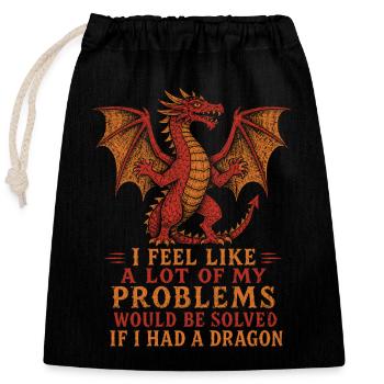 Problèmes résolus si j’avais un dragon - Sac cadeau en coton avec cordon (25 x 30 cm) - noir - Devant
