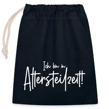 Ich bin in Altersteilzeit Spruch Pensionär Rentner - Verschließbarer Geschenkbeutel aus Baumwolle (25x30cm) - Navy - Vorne