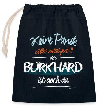 Burkhard - Keine Panik. Alles wird gut - Verschließbarer Geschenkbeutel aus Baumwolle (25x30cm) - Navy - Vorne
