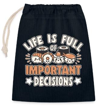 Sushi Lover Important Dicisions Sushi - Closable cotton gift bag (25x30cm) - navy - Front