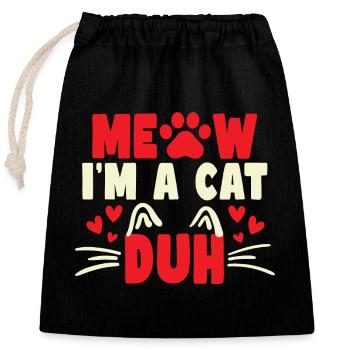 Cut Cat Lover Gift Meow I’m A Cat Duh - Sac cadeau en coton avec cordon (25 x 30 cm) - noir - Devant