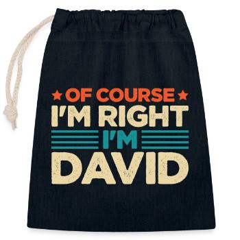Of Course I'm Right I'm David - Closable cotton gift bag (25x30cm) - navy - Front