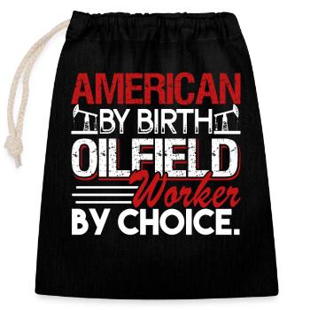 Oilfield Oilfield Worker By Choice - Closable cotton gift bag (25x30cm) - black - Front