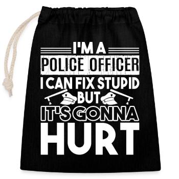 Police Officer Police Officer Fix Stupid - Closable cotton gift bag (25x30cm) - black - Front