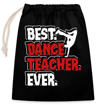 Breakdance Best Breakdance Teacher Ever - Closable cotton gift bag (25x30cm) - black - Front