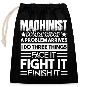 Machinist Machinist Solves Problem - Closable cotton gift bag (25x30cm) - black - Front