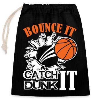Basketball Basketball Bounce It Catch it Dunk it - Closable cotton gift bag (25x30cm) - black - Front