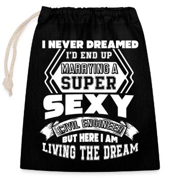 Marrying A Super Sexy Civil Engineer - Closable cotton gift bag (25x30cm) - black - Front