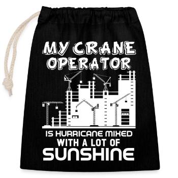 Crane Operator My Crane Operator Is Hurricane - Closable cotton gift bag (25x30cm) - black - Front