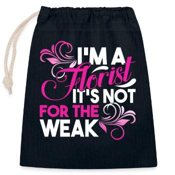 Florist Is Not For The Weak - Closable cotton gift bag (25x30cm) - navy - Front