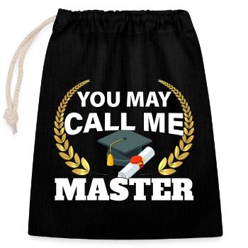 You can call me Master's Degree Design - Closable cotton gift bag (25x30cm) - black - Front