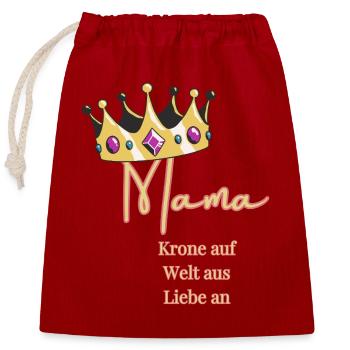 Für mich trägst du immer die Krone -Mama, Königin! - Verschließbarer Geschenkbeutel aus Baumwolle (25x30cm) - Rot - Vorne