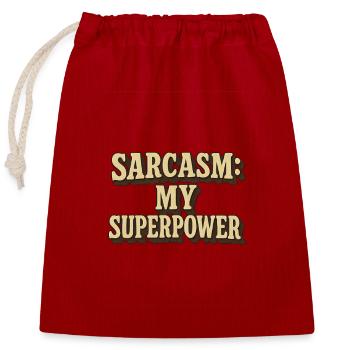 Sarcasme Ma superpuissance Citation Design - Sac cadeau en coton avec cordon (25 x 30 cm) - rouge - Devant