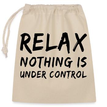 relax, nothing is under control - Closable cotton gift bag (25x30cm) - nature - Front