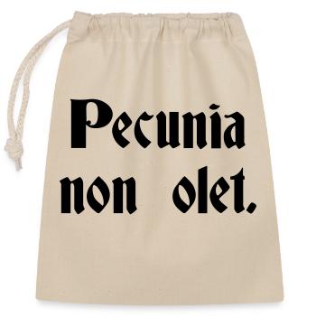 Pecunia Non Olet - lateinischer Spruch - Verschließbarer Geschenkbeutel aus Baumwolle (25x30cm) - Natur - Vorne