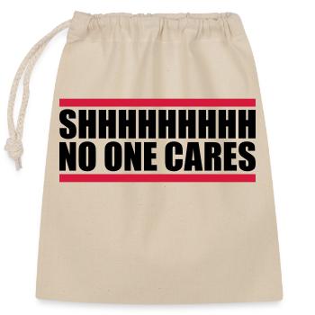 chut personne ne s’en soucie - Sac cadeau en coton avec cordon (25 x 30 cm) - nature - Devant