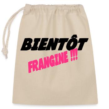 Bientot FRANGINE = - Sac cadeau en coton avec cordon (25 x 30 cm) - nature - Devant