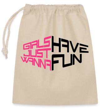 perspektive girls just wanna have fun spruch text - Verschließbarer Geschenkbeutel aus Baumwolle (25x30cm) - Natur - Vorne