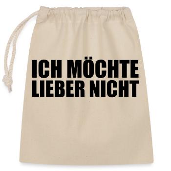 Ich möchte lieber nicht - Verschließbarer Geschenkbeutel aus Baumwolle (25x30cm) - Natur - Vorne
