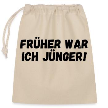 Früher war ich jünger - Verschließbarer Geschenkbeutel aus Baumwolle (25x30cm) - Natur - Vorne