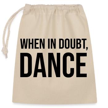 En cas de doute Danse - Sac cadeau en coton avec cordon (25 x 30 cm) - nature - Devant