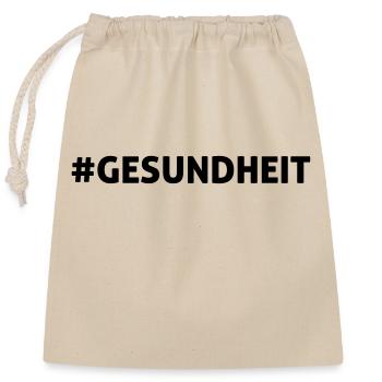 #GESUNDHEIT - Verschließbarer Geschenkbeutel aus Baumwolle (25x30cm) - Natur - Vorne