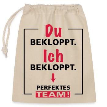 Du bekloppt - Ich bekloppt - perfektes Team - 2fgb - Verschließbarer Geschenkbeutel aus Baumwolle (25x30cm) - Natur - Vorne