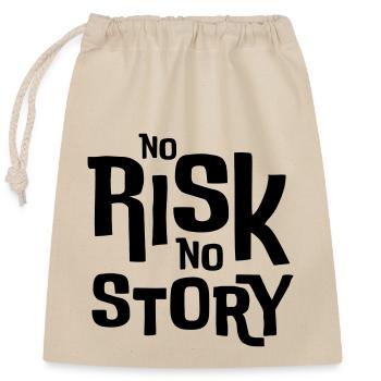 No Risk No Story – Statement T-Shirt - Closable cotton gift bag (25x30cm) - nature - Front