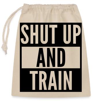 shut up and train - Verschließbarer Geschenkbeutel aus Baumwolle (25x30cm) - Natur - Vorne
