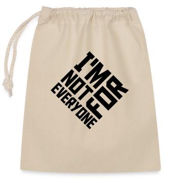Im not for everyone - Closable cotton gift bag (25x30cm) - nature - Front