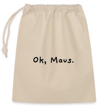 Ok, Maus - Verschließbarer Geschenkbeutel aus Baumwolle (25x30cm) - Natur - Vorne