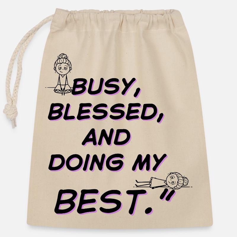Busy and Doing My Best - Closable cotton gift bag (25x30cm) - nature
