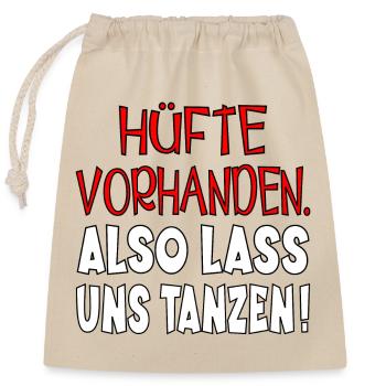 TANZRHYTHMUS TANZEN - HÜFTE SCHWINGEN - Verschließbarer Geschenkbeutel aus Baumwolle (25x30cm) - Natur - Vorne
