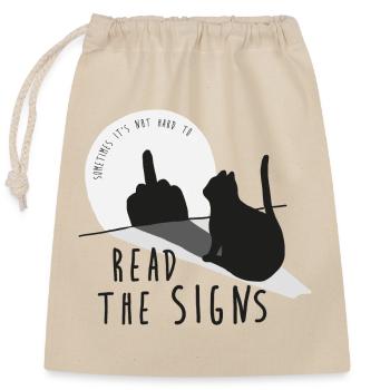 Read the signs. Cat, middle finger, shadow - Closable cotton gift bag (25x30cm) - nature - Front